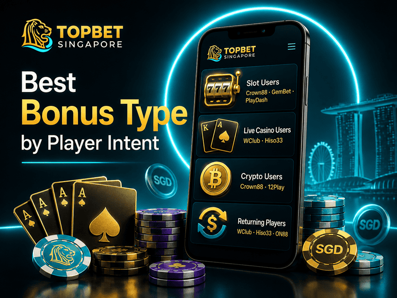 Top 21 Best Online Casino Bonus in Singapore to Claim Now best bonus type by sg player intent